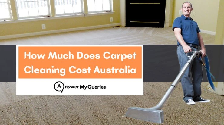 How Much Does Carpet Cleaning Cost in Australia