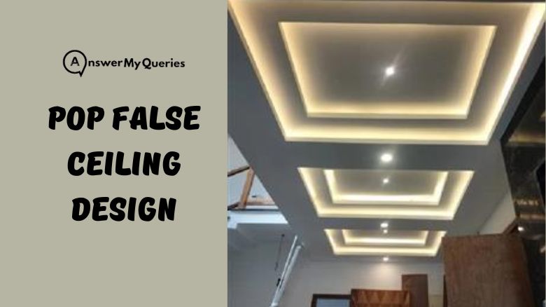Pop False Ceiling Design